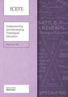 Bernhard Ott - Understanding and Developing Theological Education