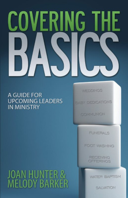 Joan Hunter - Covering the Basics: A Guide for Upcoming Leaders in Ministry