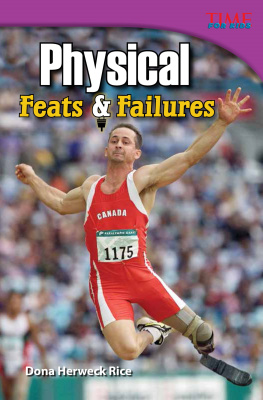 Dona Herweck Rice Physical: Feats & Failures