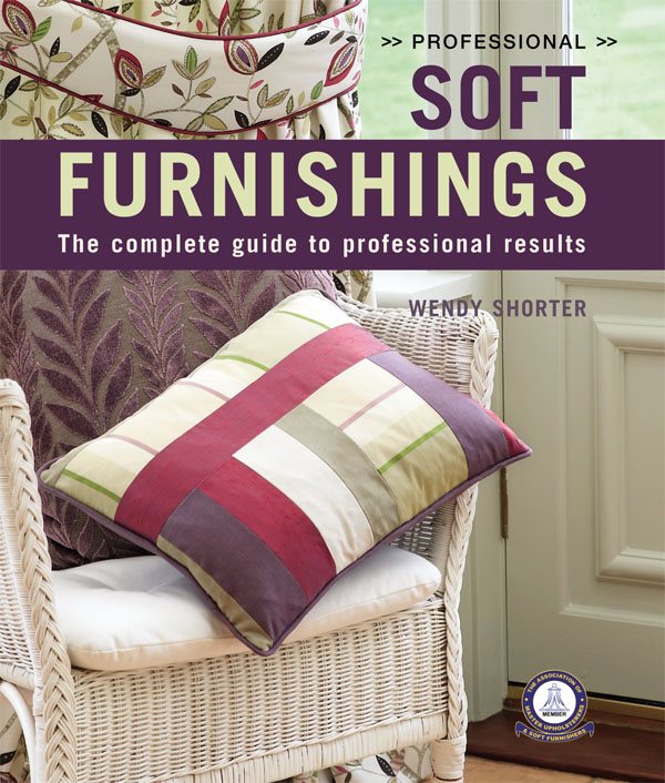 PROFESSIONAL SOFT FURNISHINGS Whether you hope to develop your passion into a - photo 1