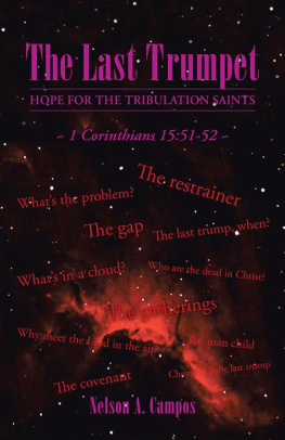 Nelson A. Campos - The Last Trumpet: Hope For The Tribulation Saints