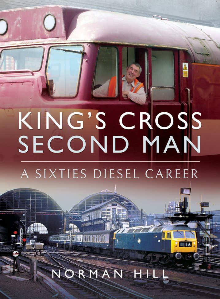 Kings Cross Second Man A Sixties Diesel Career - image 1