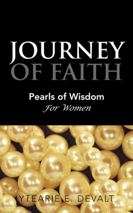 Ytearie E. Devalt - JOURNEY OF FAITH: Pearls of Wisdom For Women