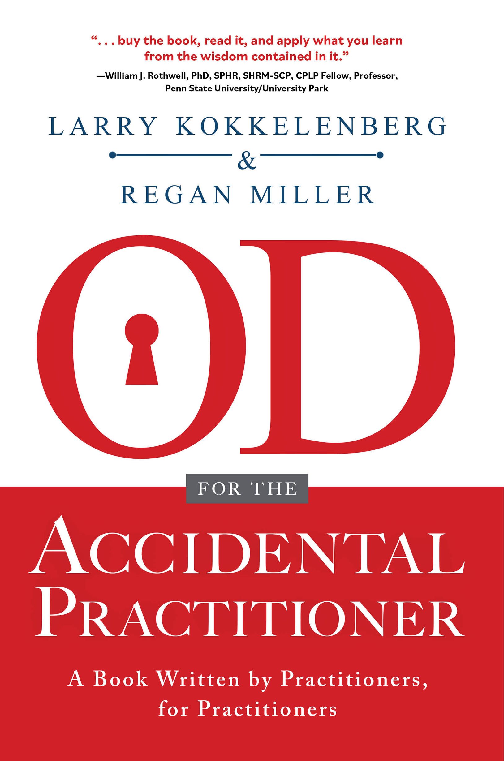 PRAISE FOR OD for the Accidental Practitioner Written by two seasoned - photo 1