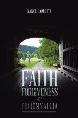 Nance Fabretti Faith, Forgiveness, & Fibromyalgia