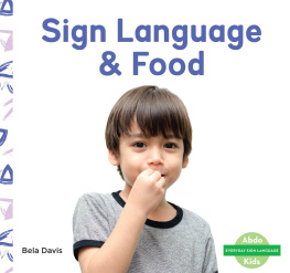 Bela Davis - Sign Language & Food