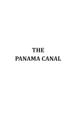 Donald Barr Chidsey - The Panama Canal: An Informal History Of Its Concept, Building, and Present Status