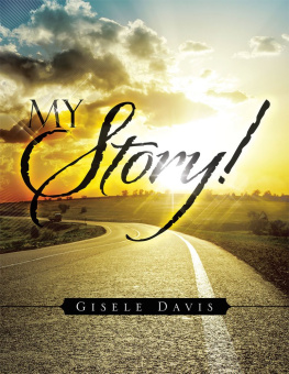 Gisele Davis - My Story!