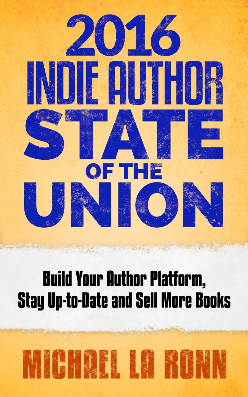 2016 Indie Author State of the Union Build Your Author Platform Stay - photo 1