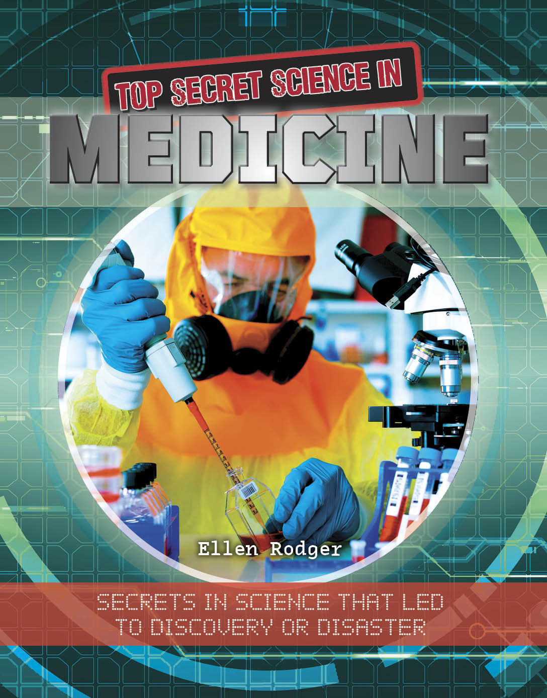 medicine top secret science in Ellen Rodger Photo Credits tTop - photo 1