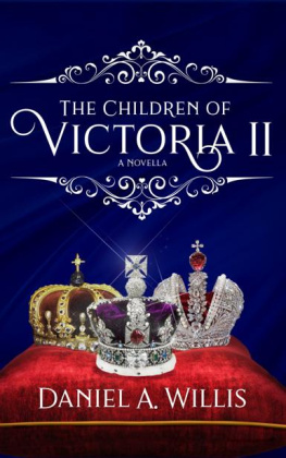 Daniel A. Willis - The Children of Victoria II