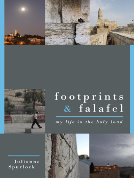 Julianna Spurlock - Footprints & Falafel: My Life in the Holy Land