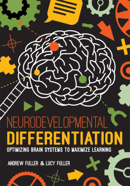 Andrew Fuller - Neurodevelopmental Differentiation: Optimizing Brain Systems to Maximize Learning