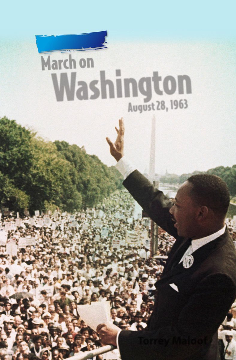 Torrey Maloof Washington Washington March on March on August 28 1963 Y o u - photo 2