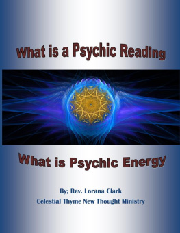 Lorana Clark - What is a Psychic Reading: What is Psychic Energy