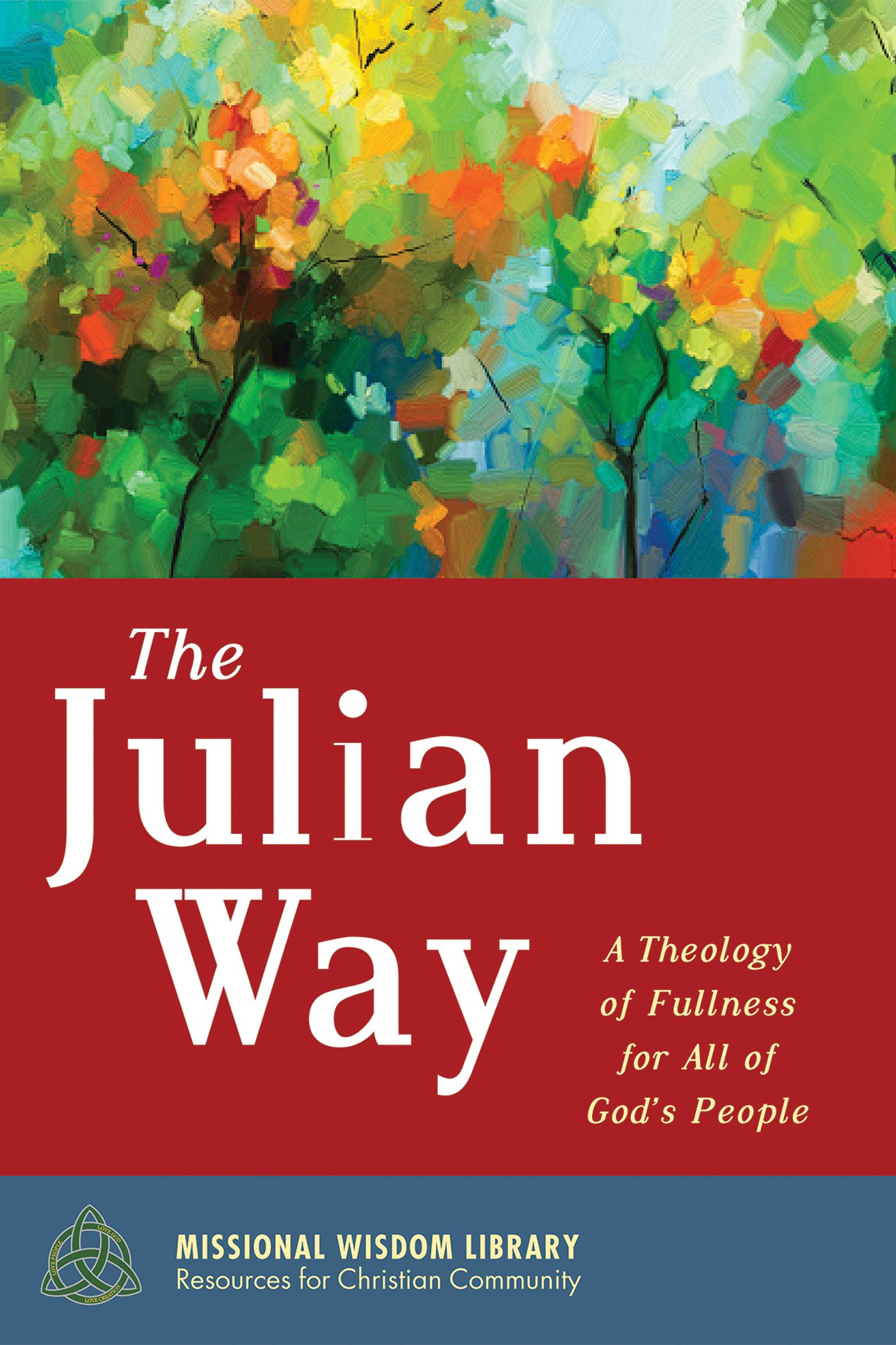 The Julian Way brings a vision of community in which all the members are - photo 1