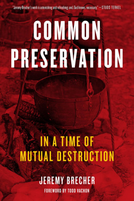 Jeremy Brecher - Common Preservation: In a Time of Mutual Destruction