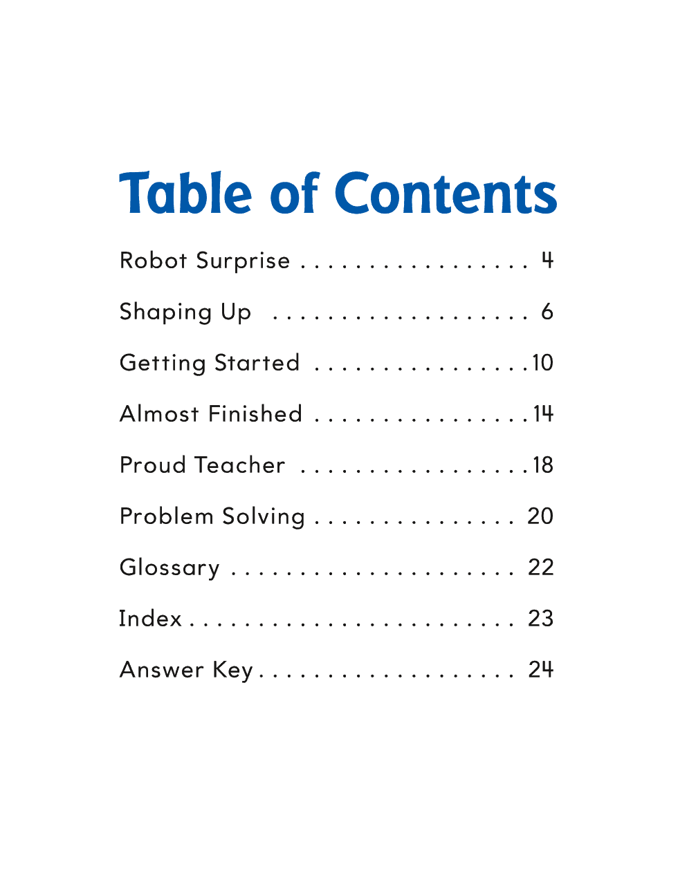 Table of Contents Robot Surprise Shaping Up Getting Started Almost - photo 6