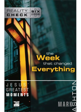 Mark Ashton Jesus Greatest Moments: The Week That Changed Everything