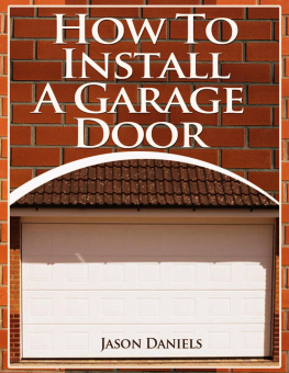 Jason Daniels - How To Install A Garage Door