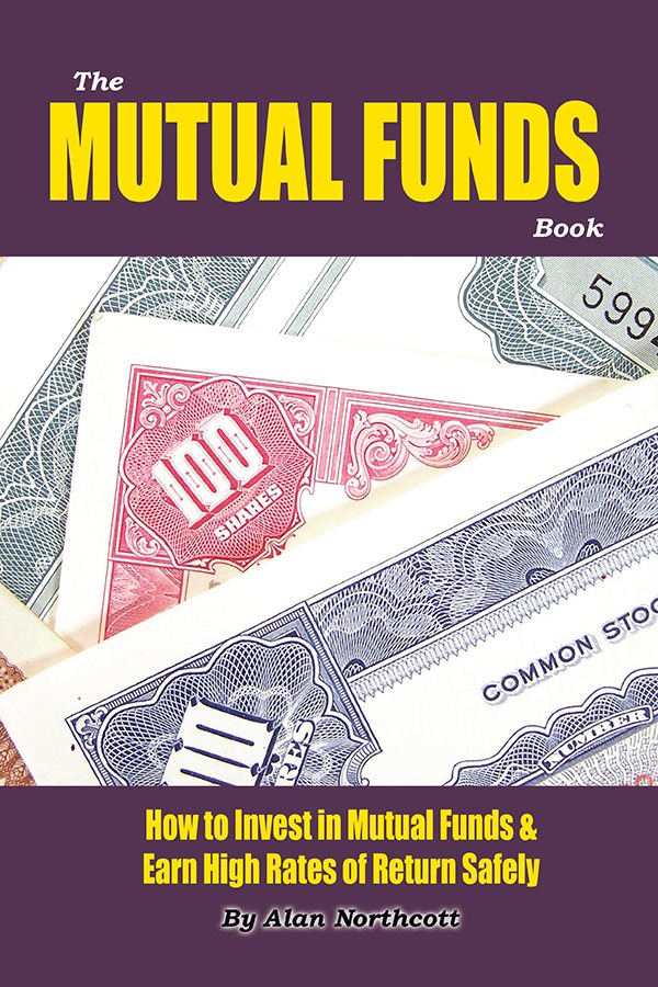 The Mutual Funds Book How to Invest in Mutual Funds Earn High Rates of - photo 1