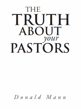 Donald Mann The Truth about Your Pastors