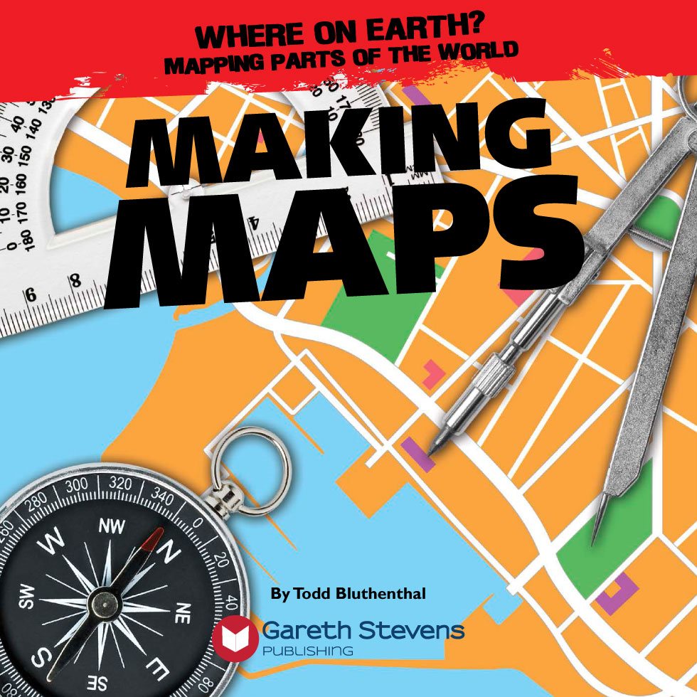 WHERE ON EARTH MAPPING PARTS OF THE WORLD MAKING MAPS By Todd Bluthenthal - photo 3