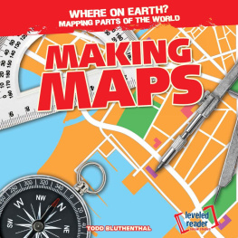 Todd Bluthenthal - Making Maps