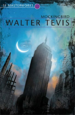 Walter Tevis - Mockingbird (SF Masterworks)