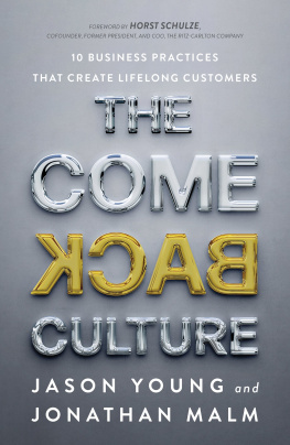 Jason Young - The Come Back Culture: 10 Business Practices That Create Lifelong Customers