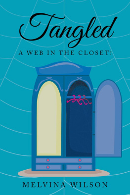 Melvina Wilson - Tangled: A Web in the Closet!