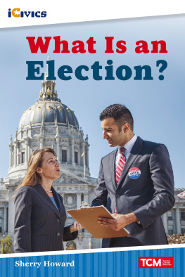 Sherry Howard - What Is an Election?