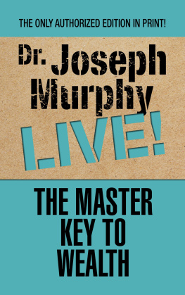 Joseph Murphy - Master Key to Wealth