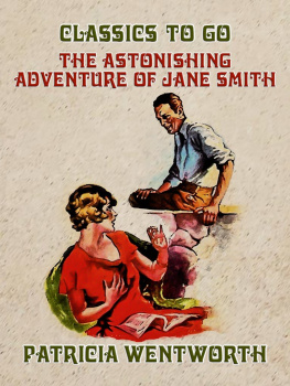 Patricia Wentworth The Astonishing Adventure of Jane Smith