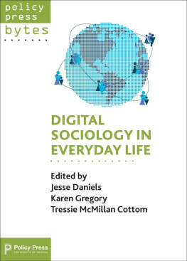 Jessie Daniels Digital sociology in everyday life