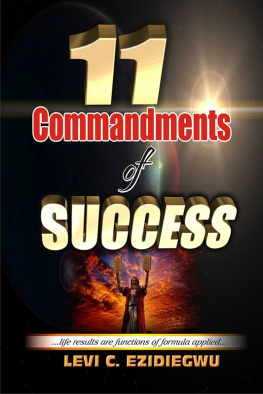 Levi C. Ezidiegwu - 11 Commandments of Success