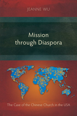 Jeanne Wu - Mission Through Diaspora: The Case of the Chinese Church in the USA