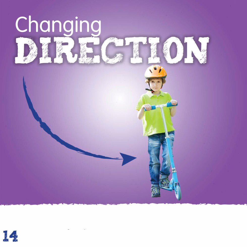 Changing DIRECTION Pushes and pulls can change the direction of a moving - photo 16