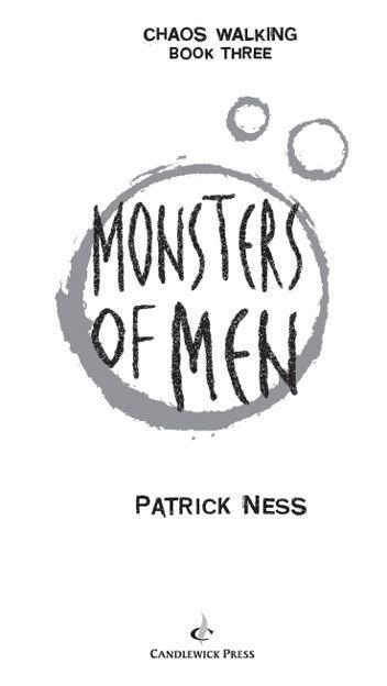 Monsters of Men Chaos Walking Book Three - image 2