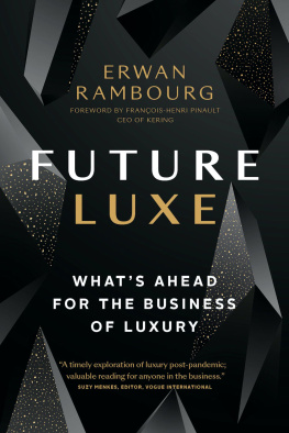 Erwan Rambourg Future Luxe: Whats Ahead for the Business of Luxury