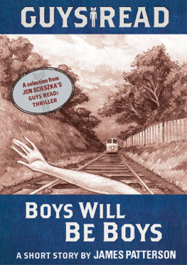 James Patterson - Guys Read: Boys Will Be Boys