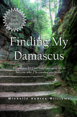 Michelle Andrea Williams - Finding My Damascus