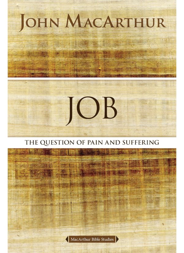 MacArthur Bible Studies Job Trusting God in Suffering 2020 by John MacArthur - photo 1