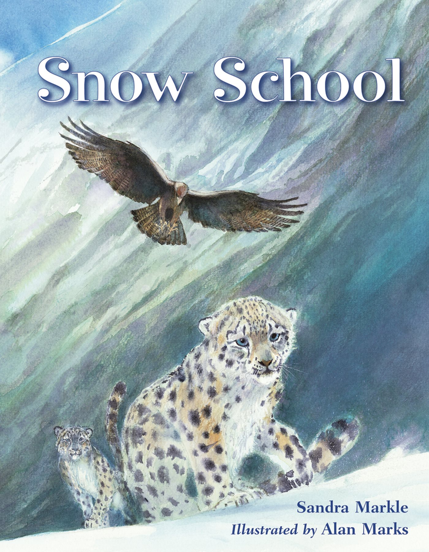 Sandra Markle Illustrated by Alan Marks Snow School - photo 1