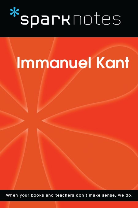 Immanuel Kant 17241804 2003 2007 by Spark Publishing This Spark Publishing - photo 1