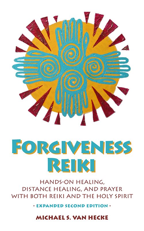 Forgiveness Reiki Hands-on Healing Distance Healing and Prayer with Reiki The Holy Spirit - image 1