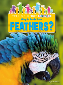 Ruth Owen - Why Do Birds Have Feathers?