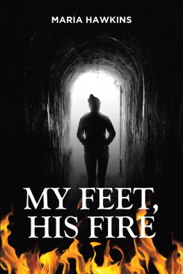 Maria Hawkins - My Feet, His Fire