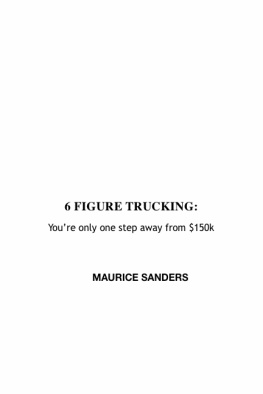 Maurice Sanders 6 Figure Trucking