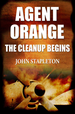 John Stapleton - Agent Orange: The Cleanup Begins